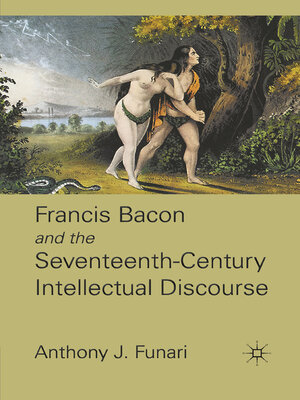 cover image of Francis Bacon and the Seventeenth-Century Intellectual Discourse